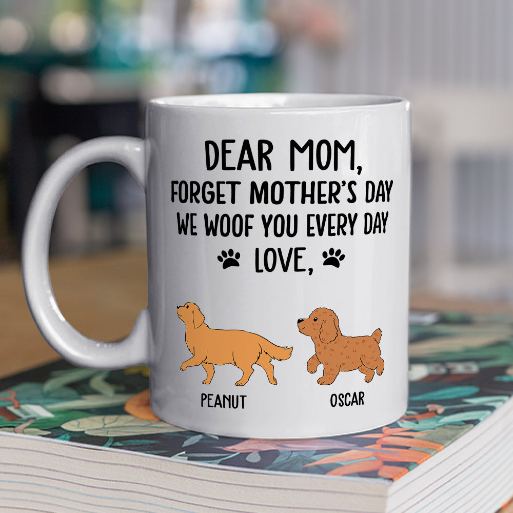 I Woof You Mom - Unique Personalized Custom Coffee Mug for Pet Lovers