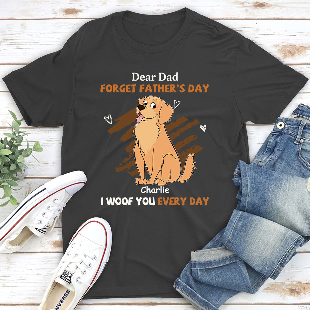 We Woof You Every Day - Personalized Custom Unisex Cotton Blend T-shirt for Pet Lovers