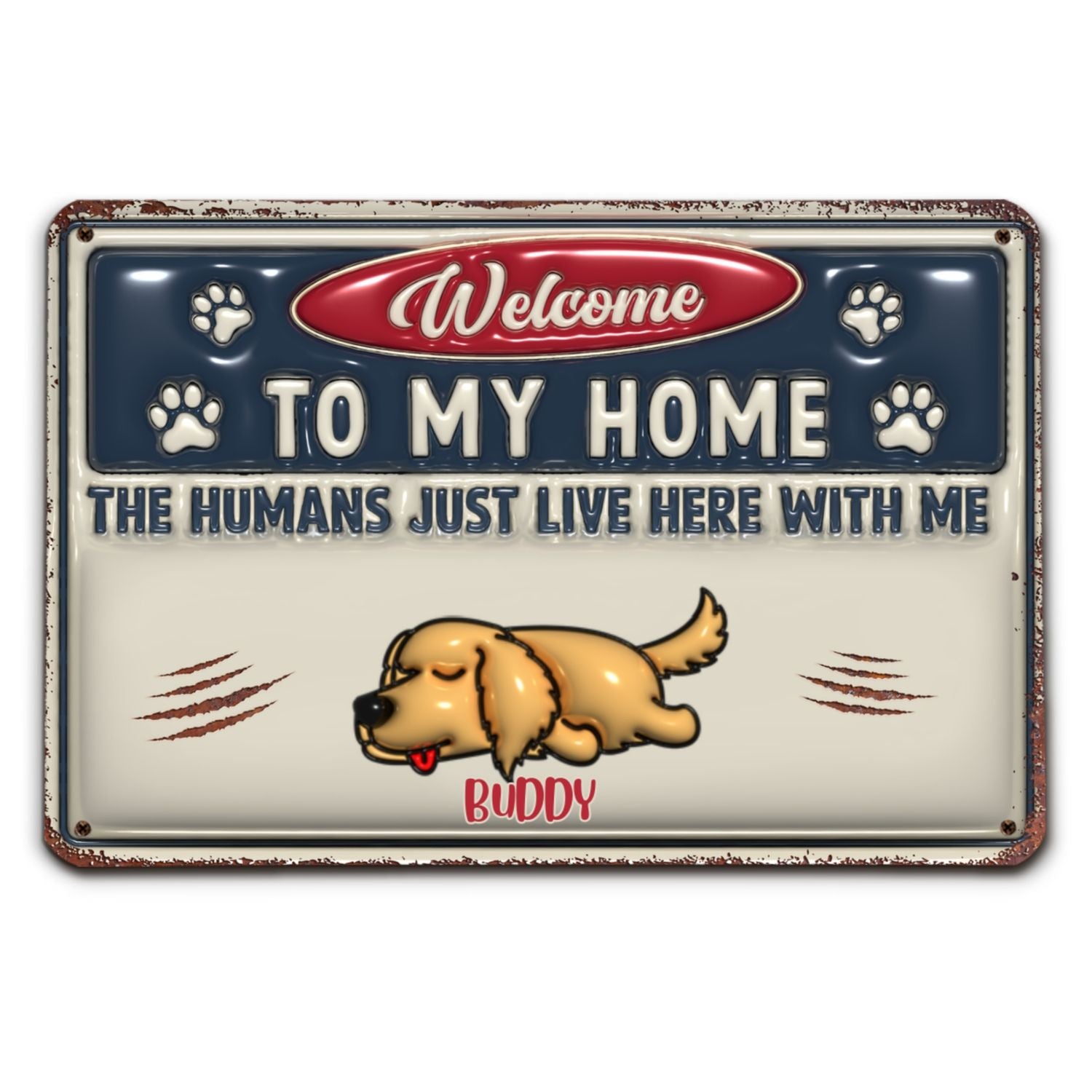 Just Live Here Ver Pet - Personalized Custom 3D Inflated Effect Metal Sign for Home and Office Decor