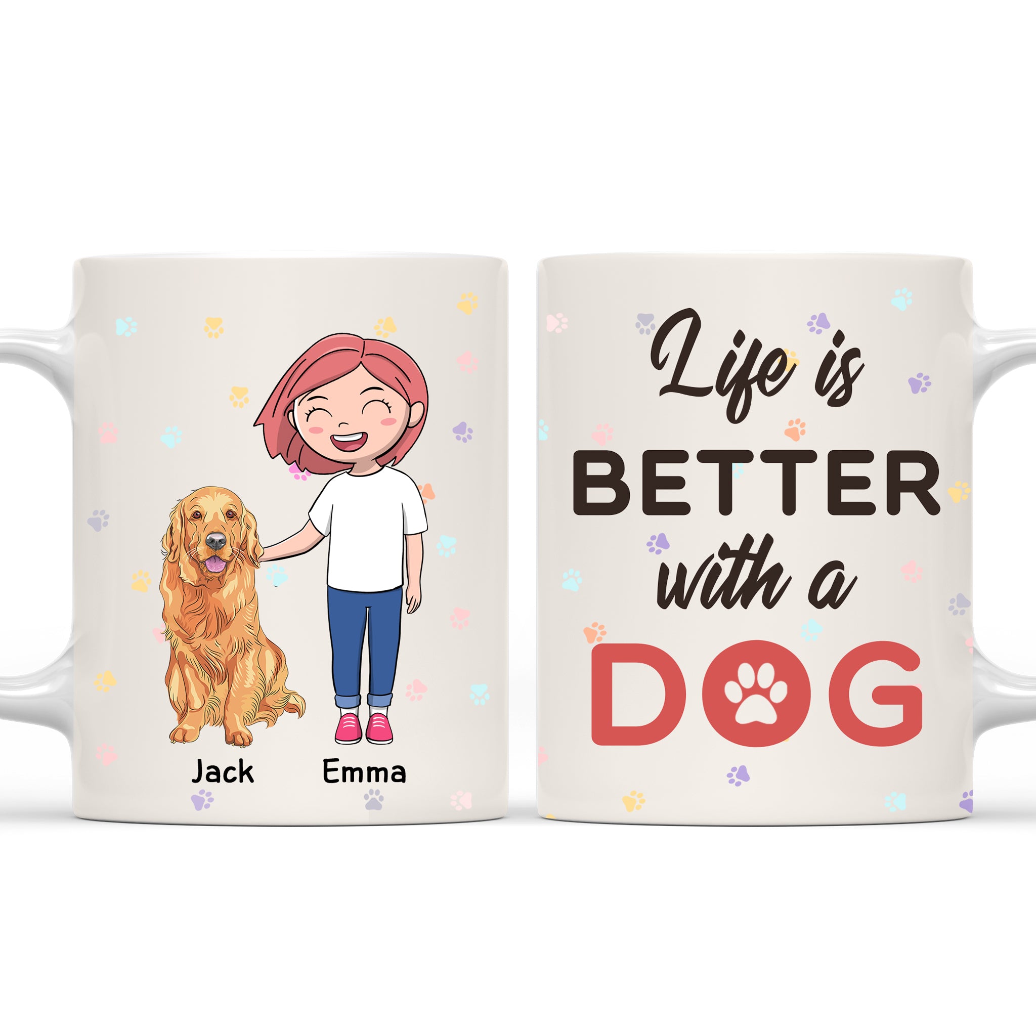 Better Life With Dog - Personalized Custom 11oz/15oz Ceramic Coffee Mug for Pet Lovers