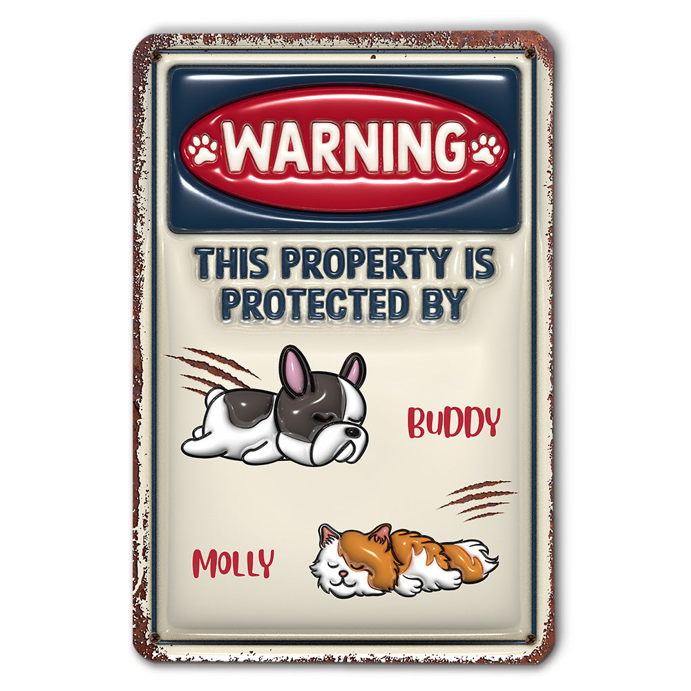 Personalized Custom 3D Inflated Effect Heavy Gauge Aluminum Metal Sign - Property Is Protected By Pets