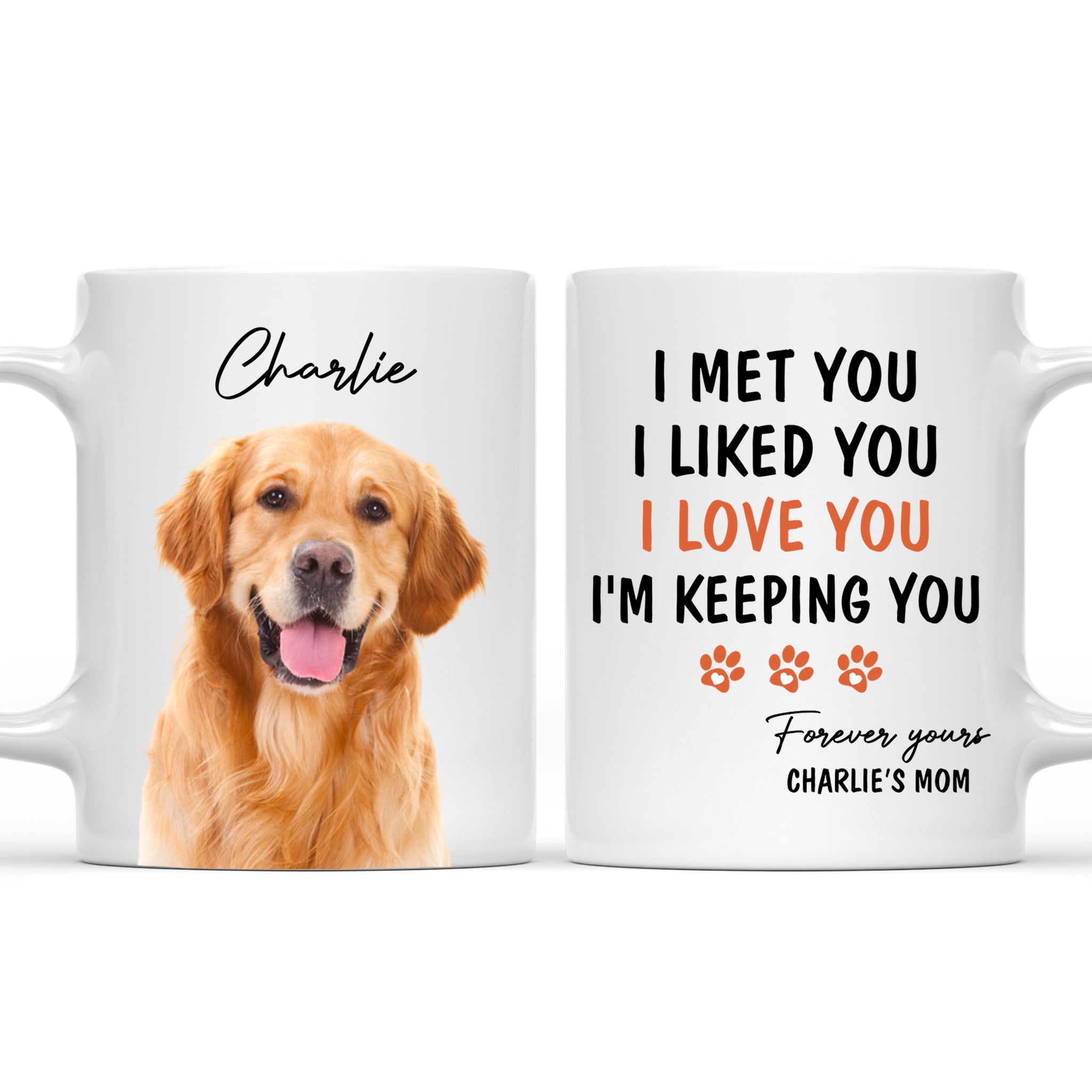 I'm Keeping You - Personalized Custom Photo Coffee Mug for Pet Lovers