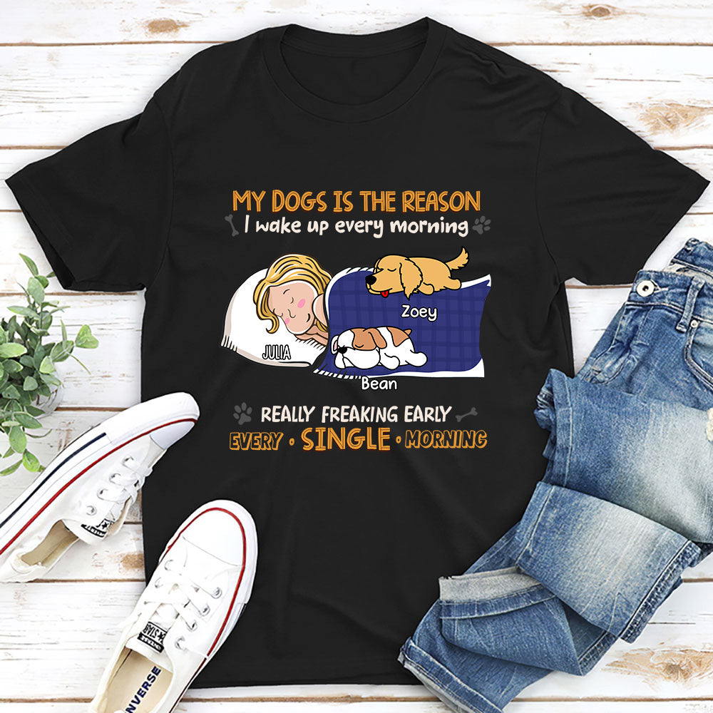 My Dog Is The Reason I Wake Up - Personalized Custom Unisex Heavy Cotton T-shirt with Copyrighted Artwork