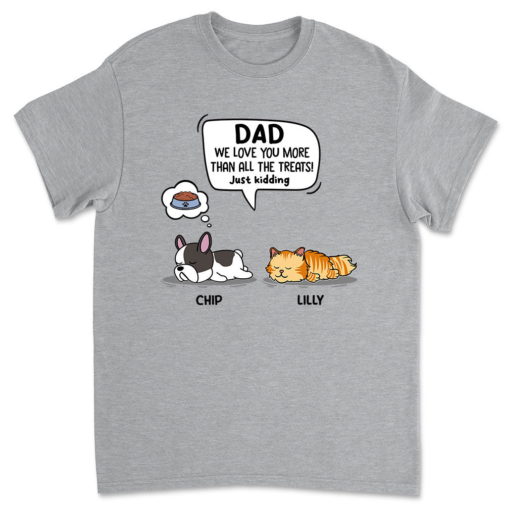 Pet Just Kidding - Personalized Custom Unisex 5.3 oz T-shirt for Pet Lovers