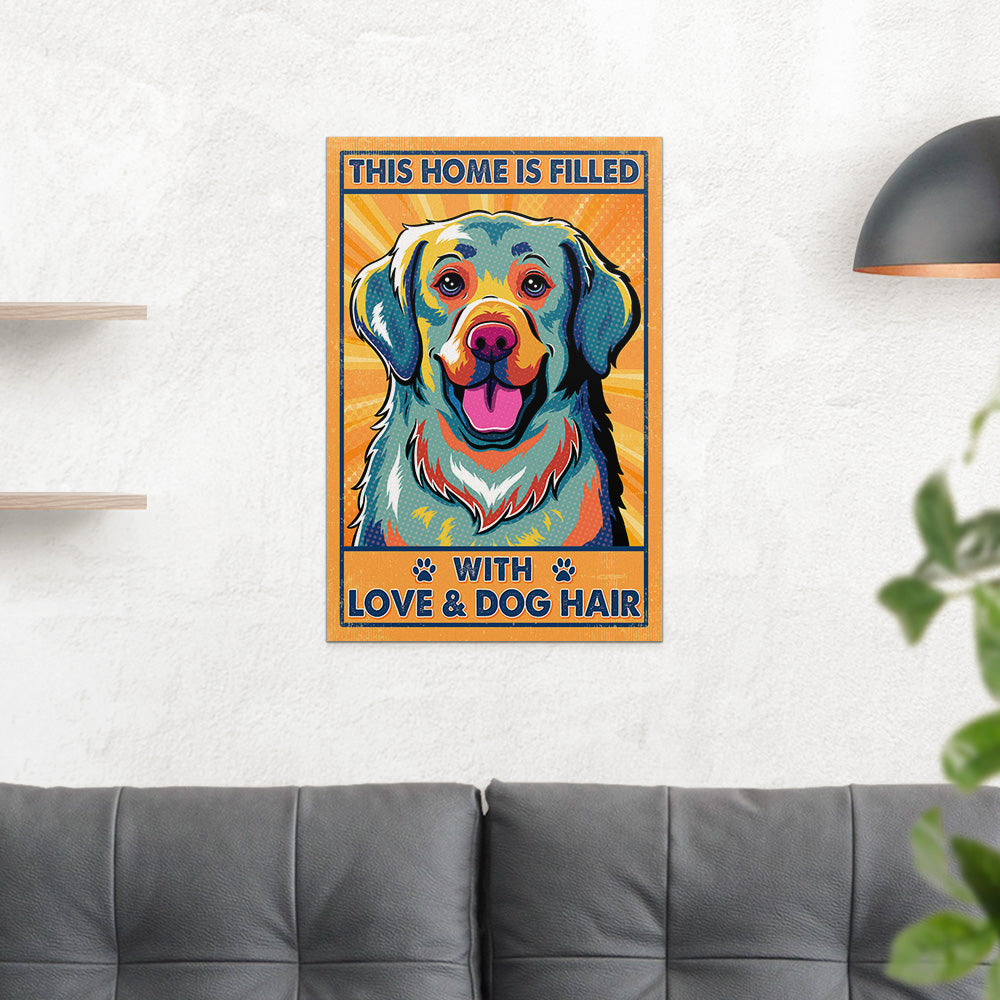 This Home Is Filled With Dog 3 - Stunning Poster for Dog Lovers