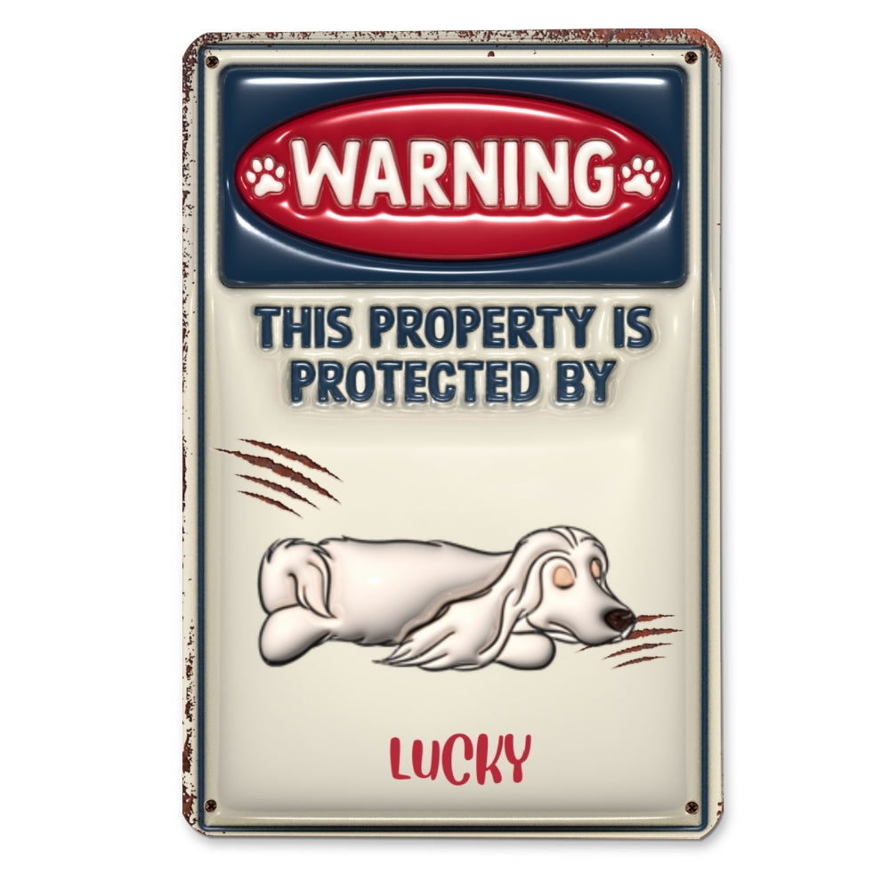 Personalized Custom 3D Inflated Effect Heavy Gauge Aluminum Metal Sign - Property Is Protected By Pets