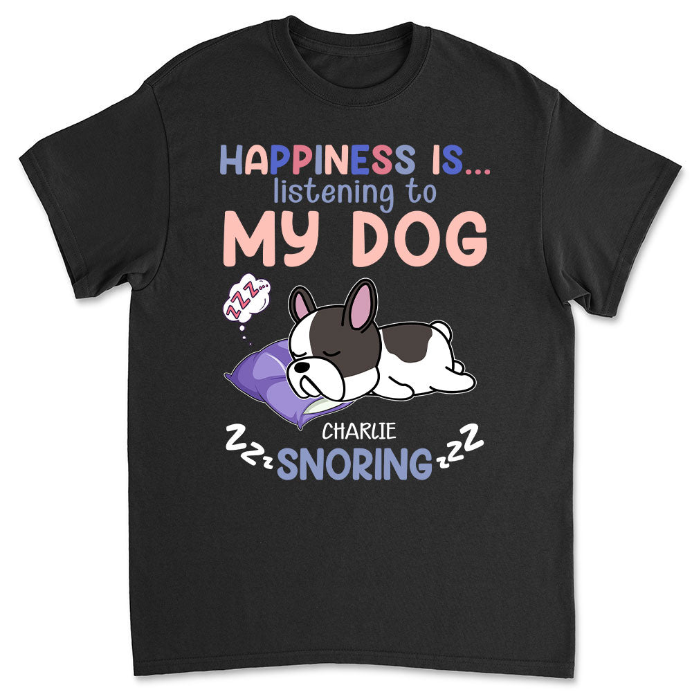 Unique Listening To Dog Snoring Personalized Custom Unisex 5.3 oz T-shirt