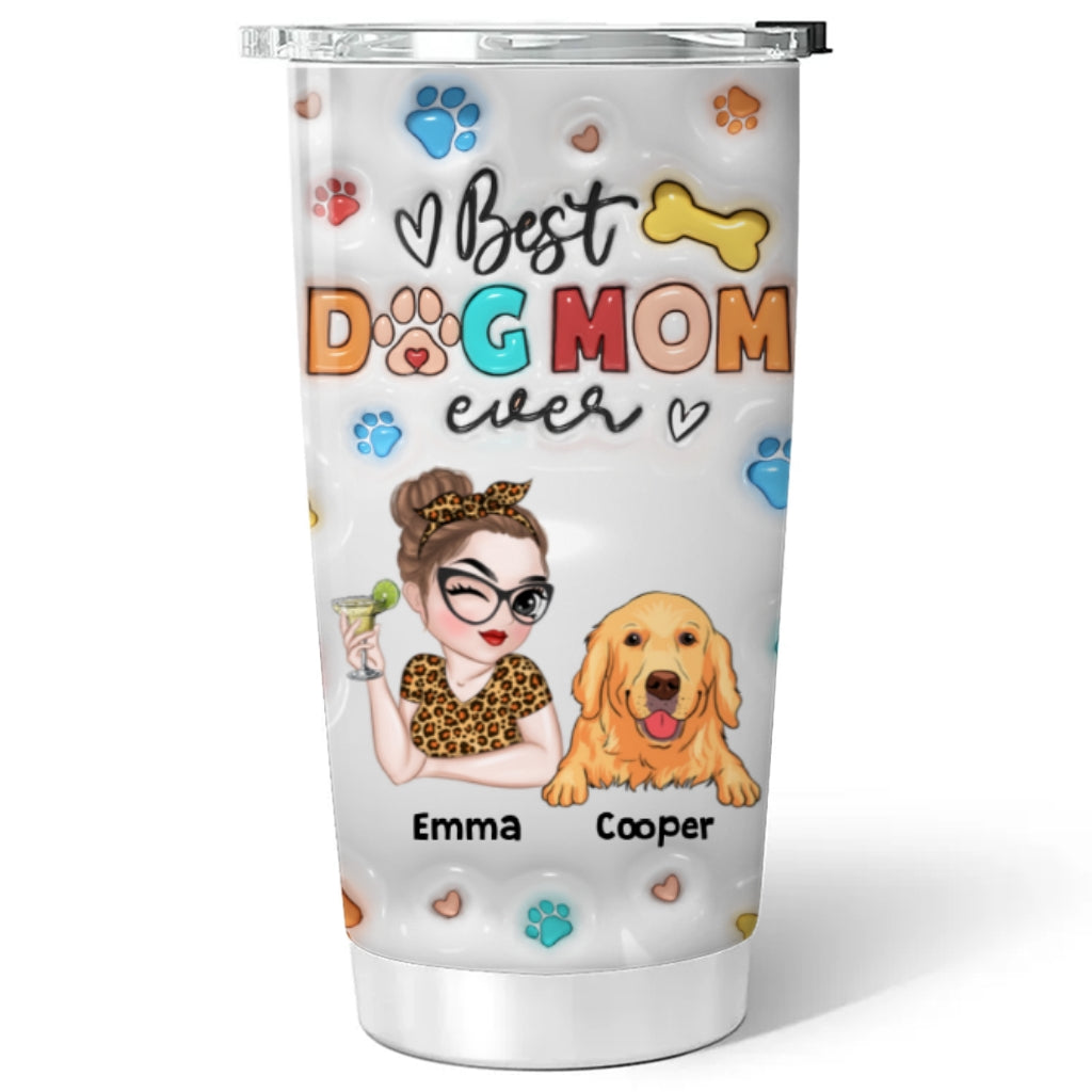 Mommy Of Dogs - Personalized Custom 3D Inflated Effect 20oz Stainless Steel Tumbler with Thousands of Cool Designs