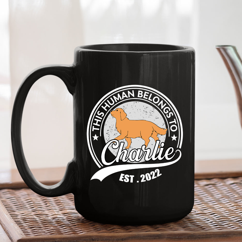 Personalized Custom 'Human Belongs To Dog' Coffee Mug - 11oz and 15oz Options