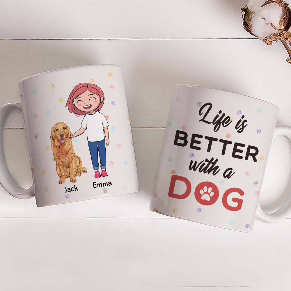 Better Life With Dog - Personalized Custom 11oz/15oz Ceramic Coffee Mug for Pet Lovers