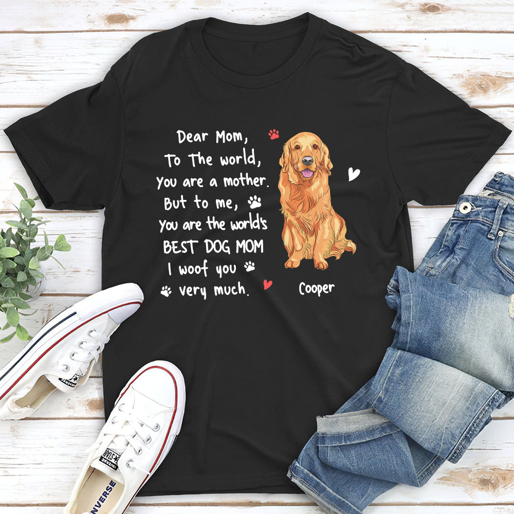 You Are The World - Personalized Custom Unisex T-shirt for Pet Lovers