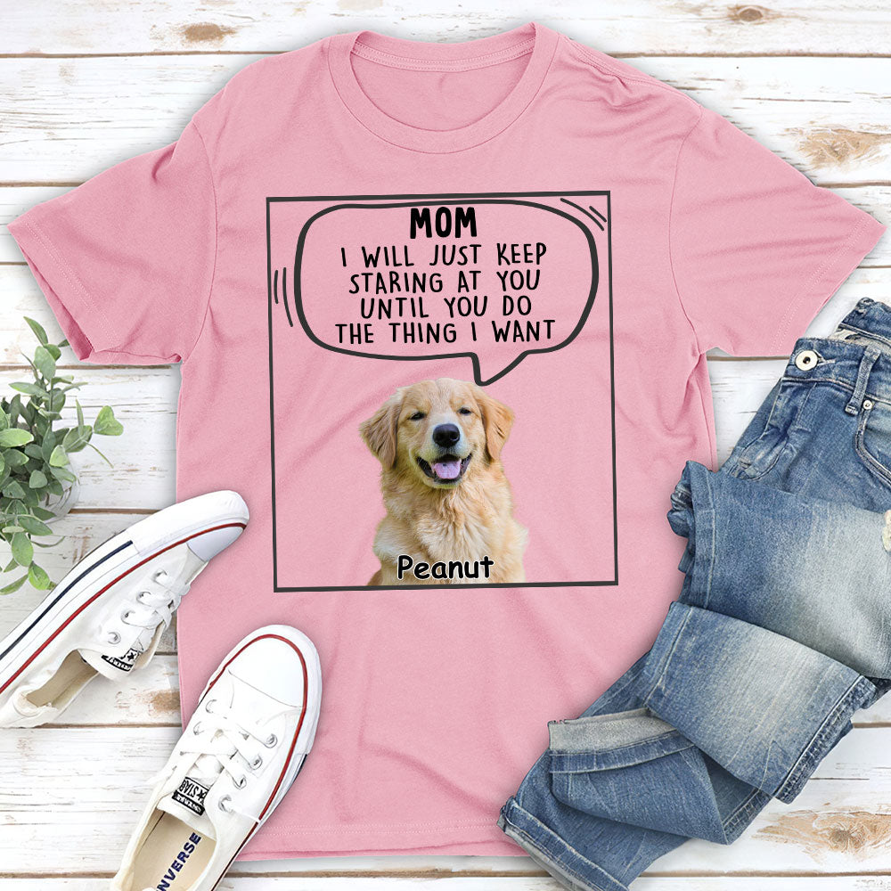 I Will Just - Personalized Custom Unisex 5.3 oz T-shirt for Pet Lovers