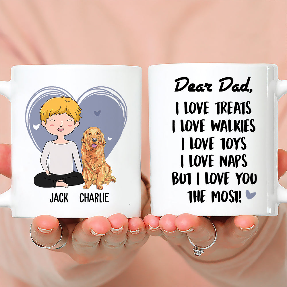 Love You The Most - Personalized Custom 11oz/15oz Coffee Mug for Pet Lovers