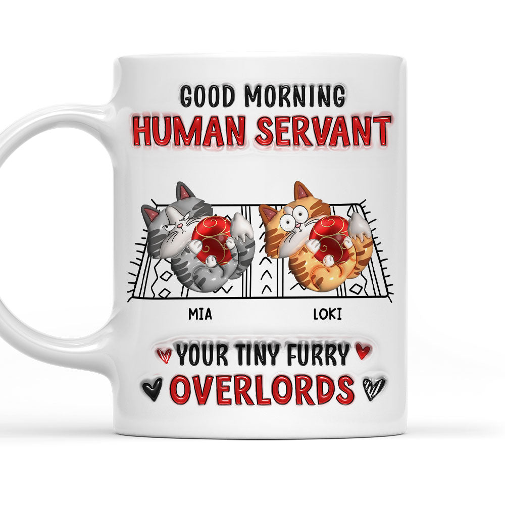 Cats Love Human Servant - Personalized 3D Inflated Effect Custom Mug for All Beverages