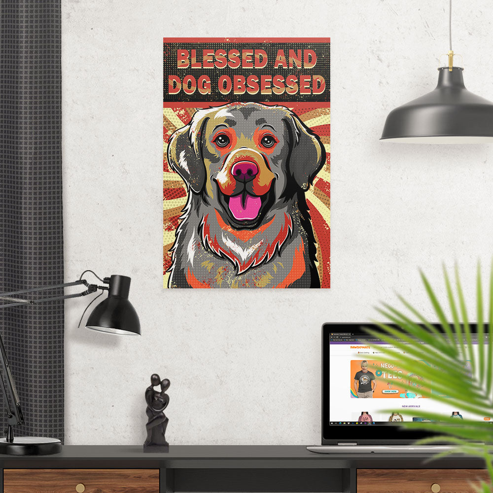 Blessed And Dog Obsessed 1 - High - Quality Archival Poster