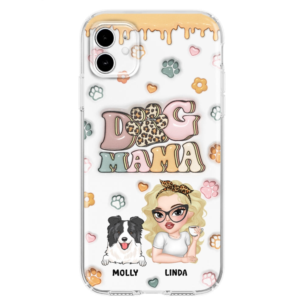 Dog Mama - Stunning Personalized Custom 3D Inflated Effect Phone Case for All Smartphones