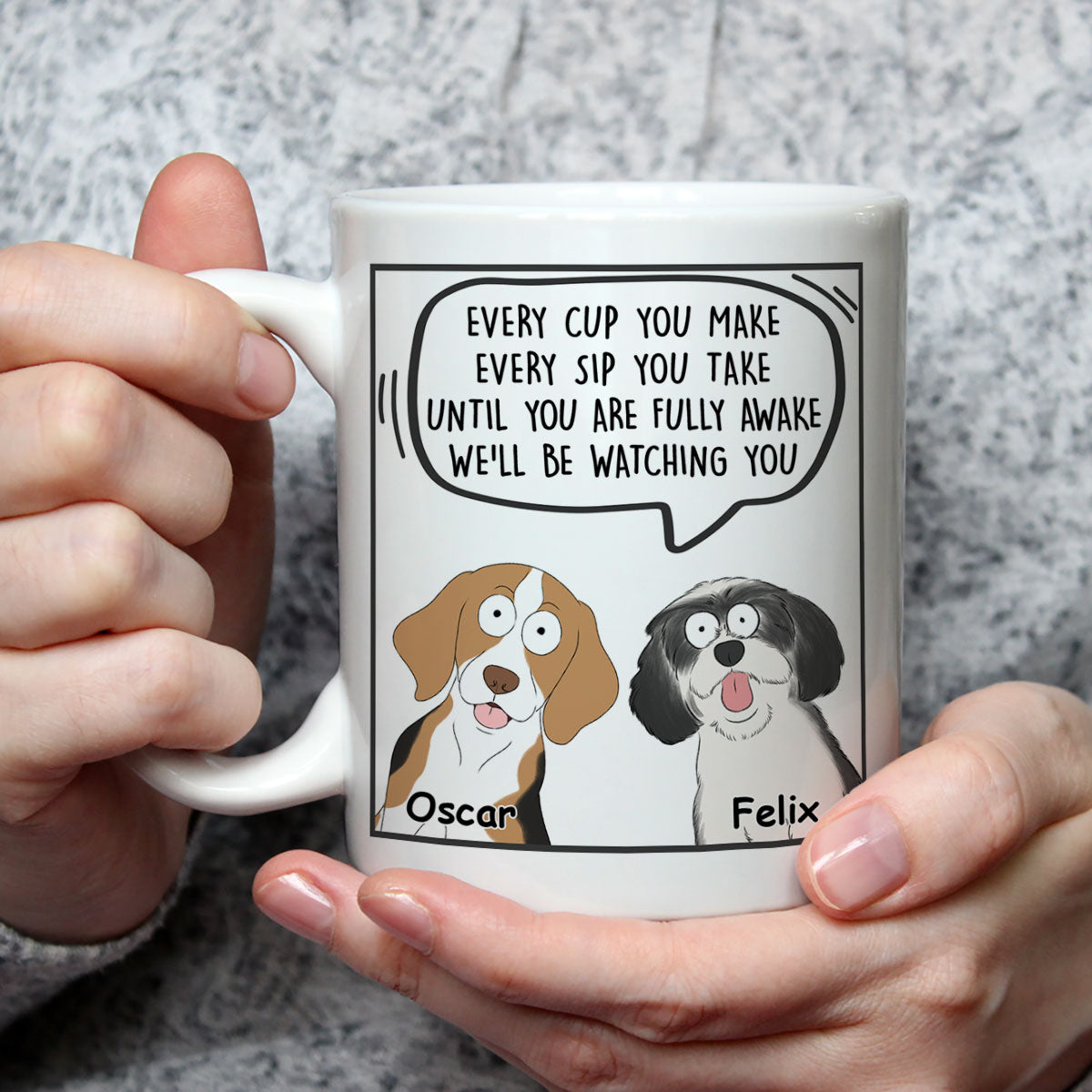 Every Cup You Make - Personalized Custom Coffee Mug for Pet Lovers (11oz & 15oz)