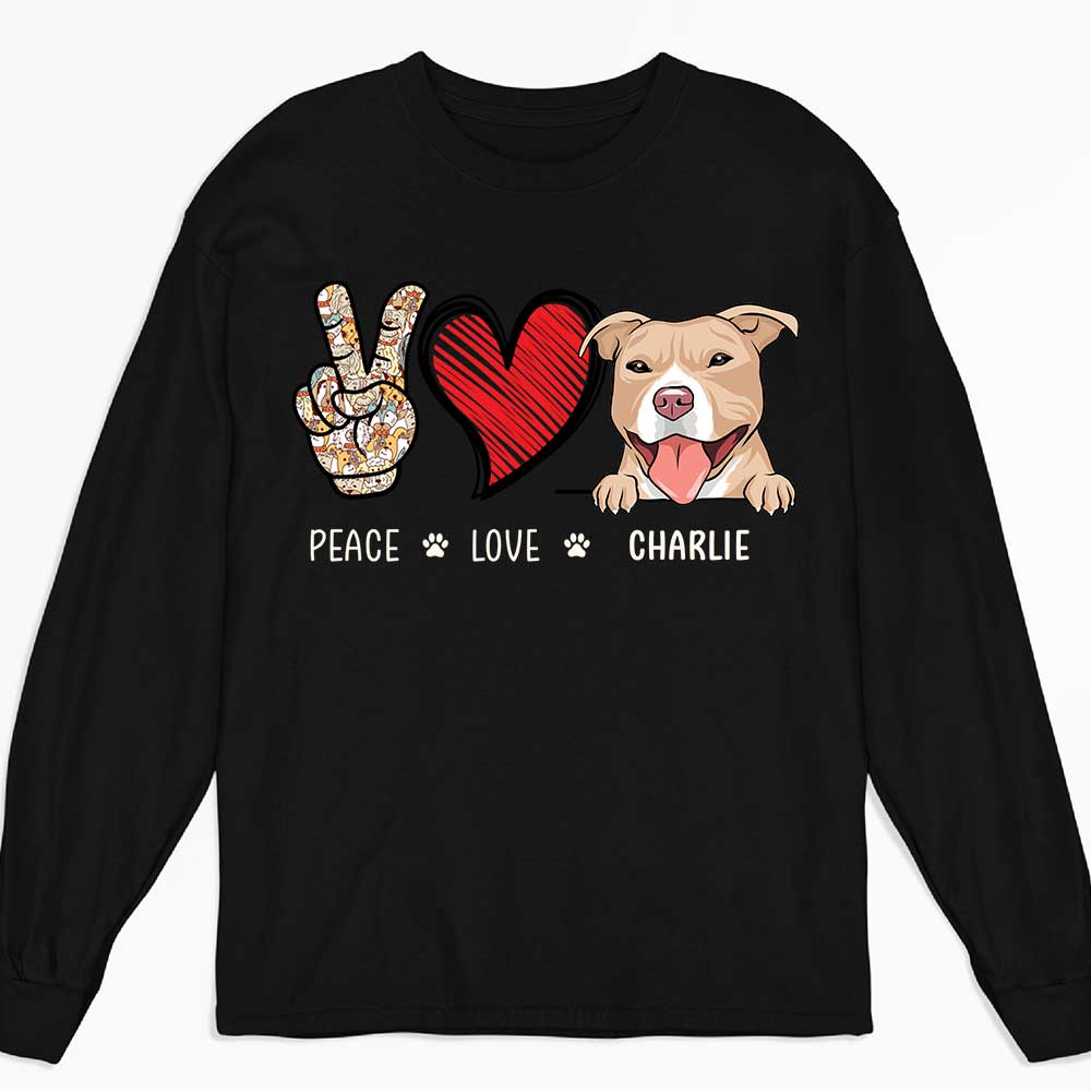 Peace Love Dog - Personalized Custom Long Sleeve T-shirt for Pet Lovers