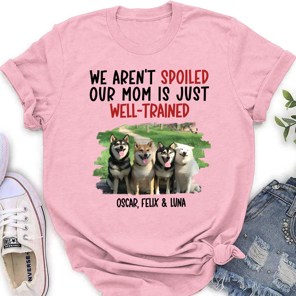 Well Trained Mom Personalized Custom Photo Women's T-shirt - Ideal Gift for Pet Lovers