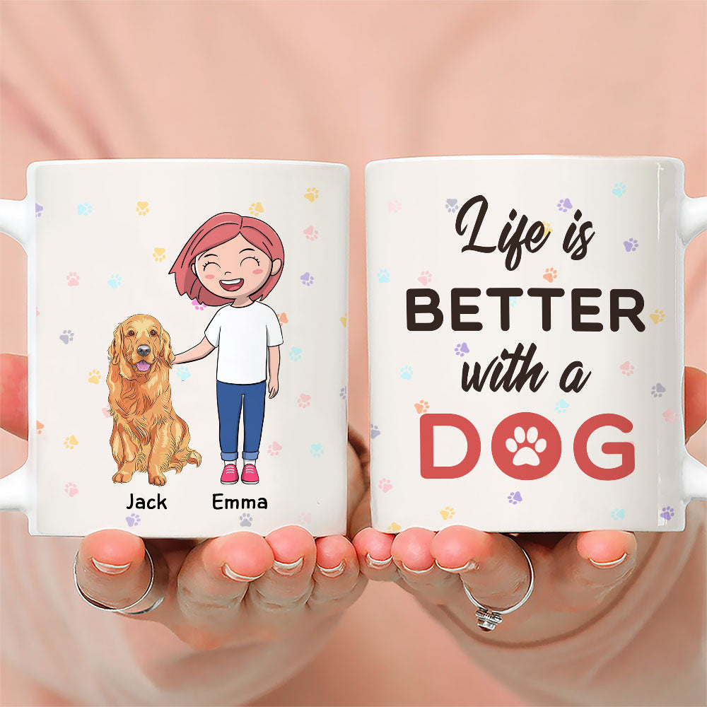 Better Life With Dog - Personalized Custom 11oz/15oz Ceramic Coffee Mug for Pet Lovers