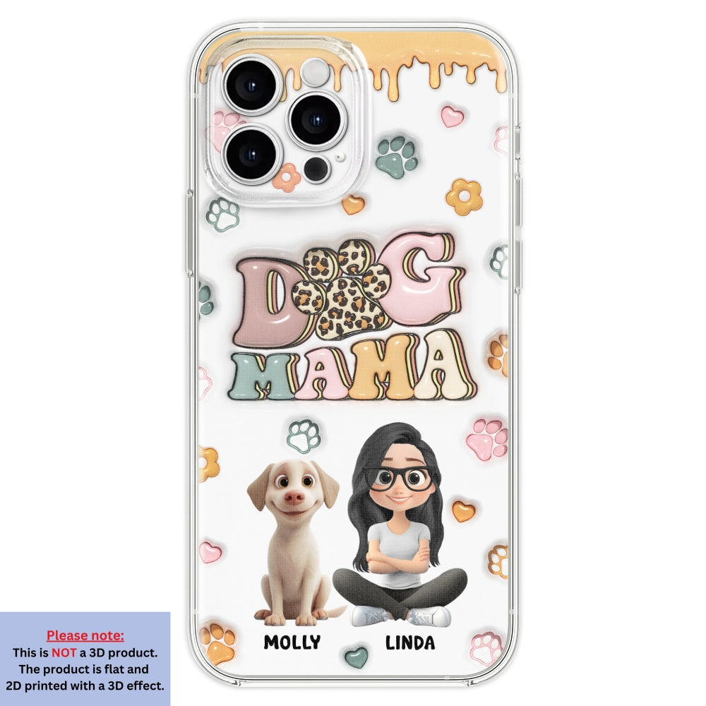 Dog Mama Version 2 - Exclusive Personalized Custom 3D Inflated Effect Smartphone Case for All Occasions
