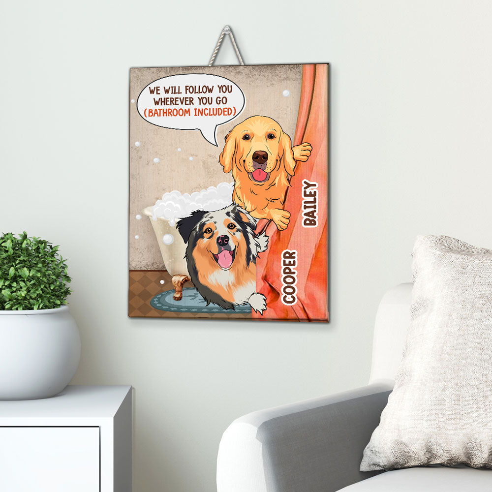 I Will Follow You Wherever You Go - Personalized Custom Wood Sign in Various Sizes with Bright Colors