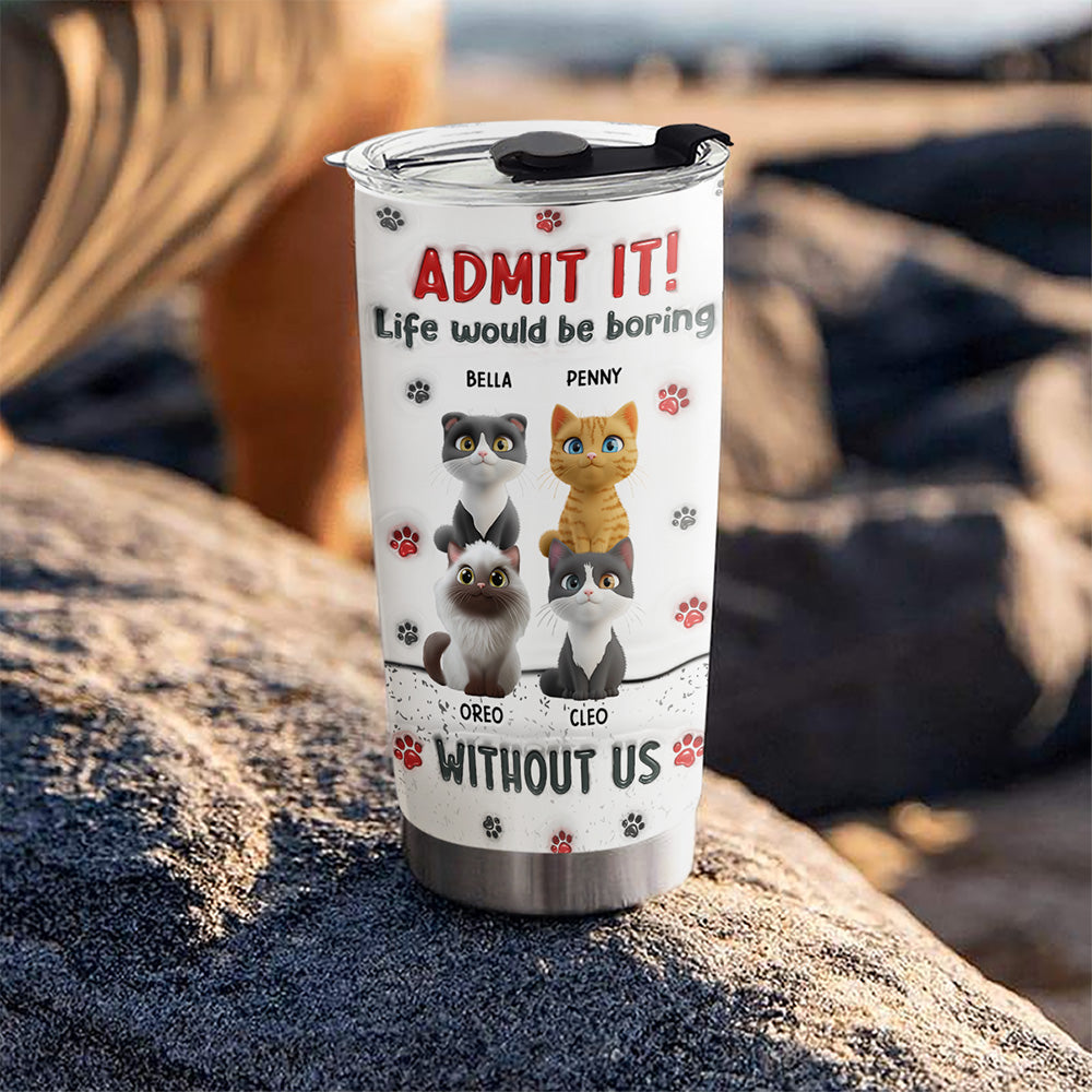 Accept It Cat - Customizable 3D Inflated Effect 20oz Personalized Stainless Steel Tumbler