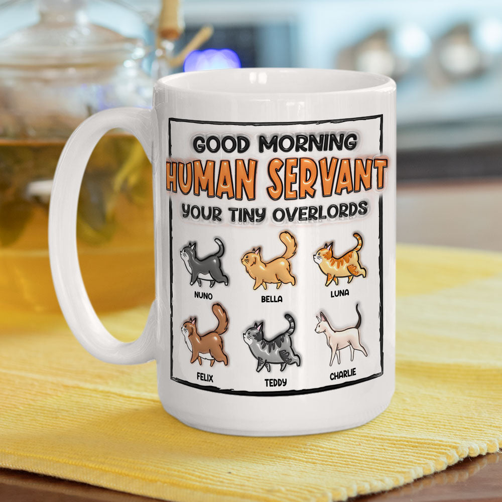 Good Morning My Human - Exclusive Personalized Custom 3D Inflated Effect Ceramic Coffee Mug for Pet Lovers