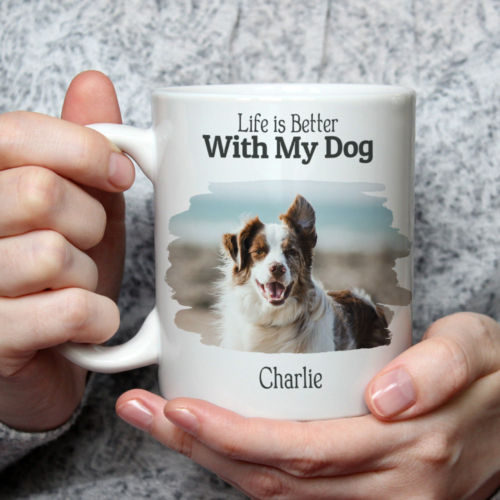 Personalized Custom Life Is Better With My Dogs Photo Coffee Mug - 11oz & 15oz Options