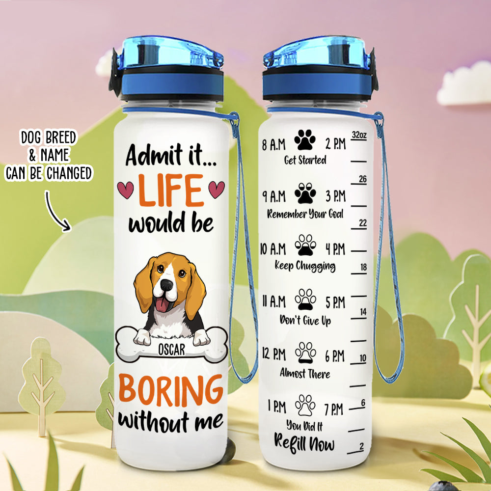 Admit It - Unique Personalized Custom Water Tracker Bottle for Pet Lovers