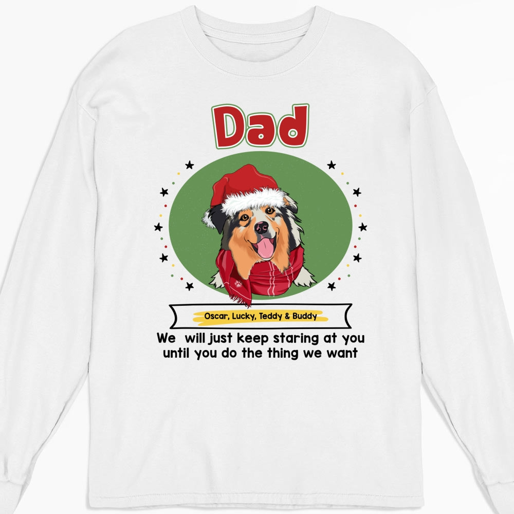 Eye - Catching 'I Will Just Keep Staring At You' Personalized Custom Long Sleeve Unisex T - Shirt