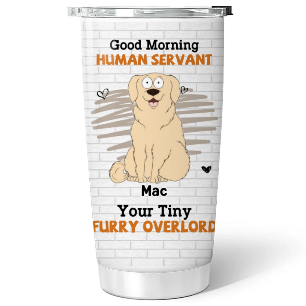 Tiny Pet Overlord - Unique Personalized Custom 20oz Tumbler for All Occasions