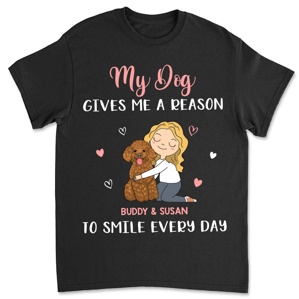 My Dog Gives Me - Personalized Custom Unisex 5.3 oz T-shirt for Pet Lovers