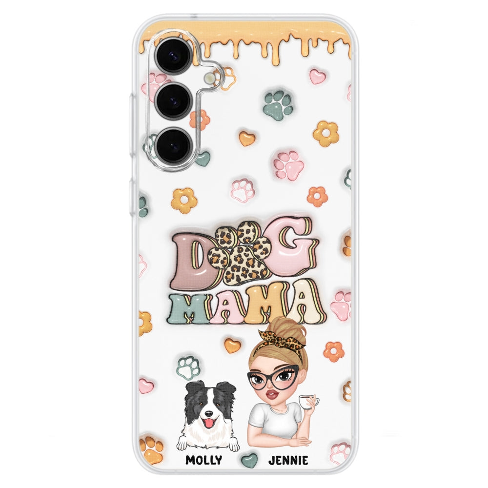 Dog Mama - Stunning Personalized Custom 3D Inflated Effect Phone Case for All Smartphones