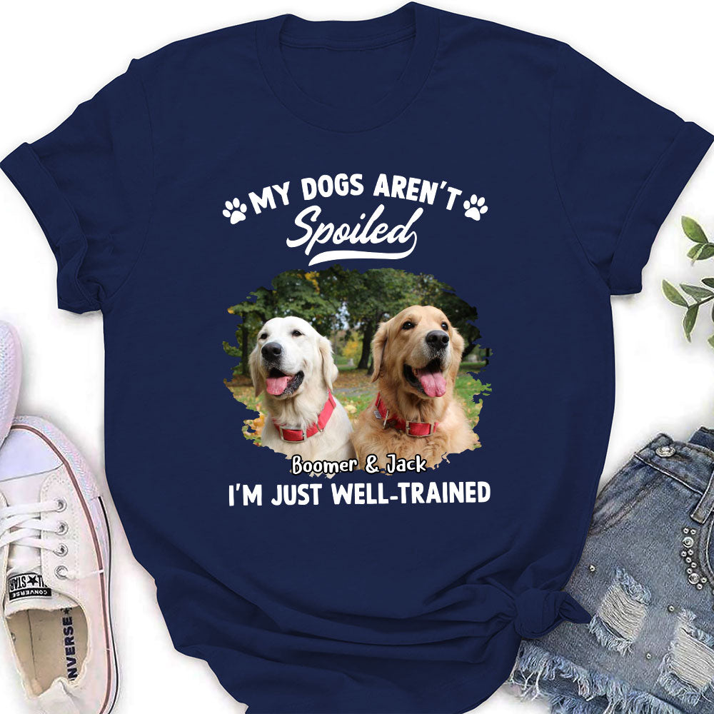Spoiled Dog Photo - Customizable Personalized Women's T-shirt for Pet Lovers