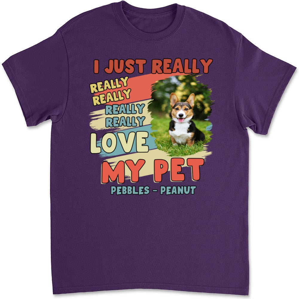 I Just Really Love My Pets Personalized Custom Unisex 5.3 oz T-Shirt - Perfect Gift for Pet Lovers