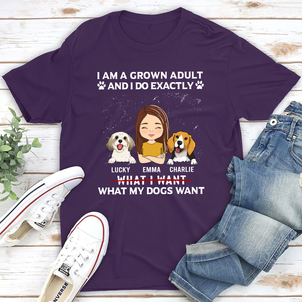 My Dog Wants - Exclusive Personalized Custom Unisex 5.3 oz T-shirt for Pet Lovers