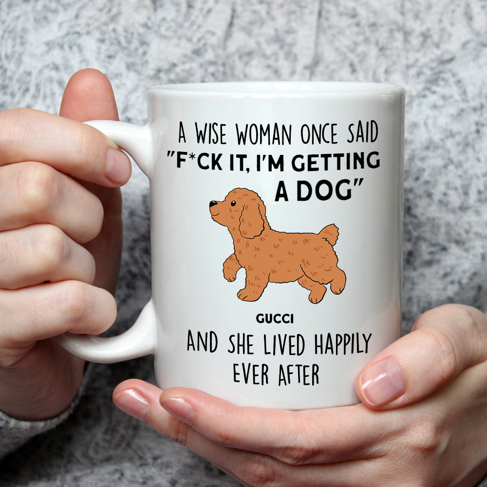 A Wise Woman - Personalized Custom Ceramic Coffee Mug for Pet Lovers