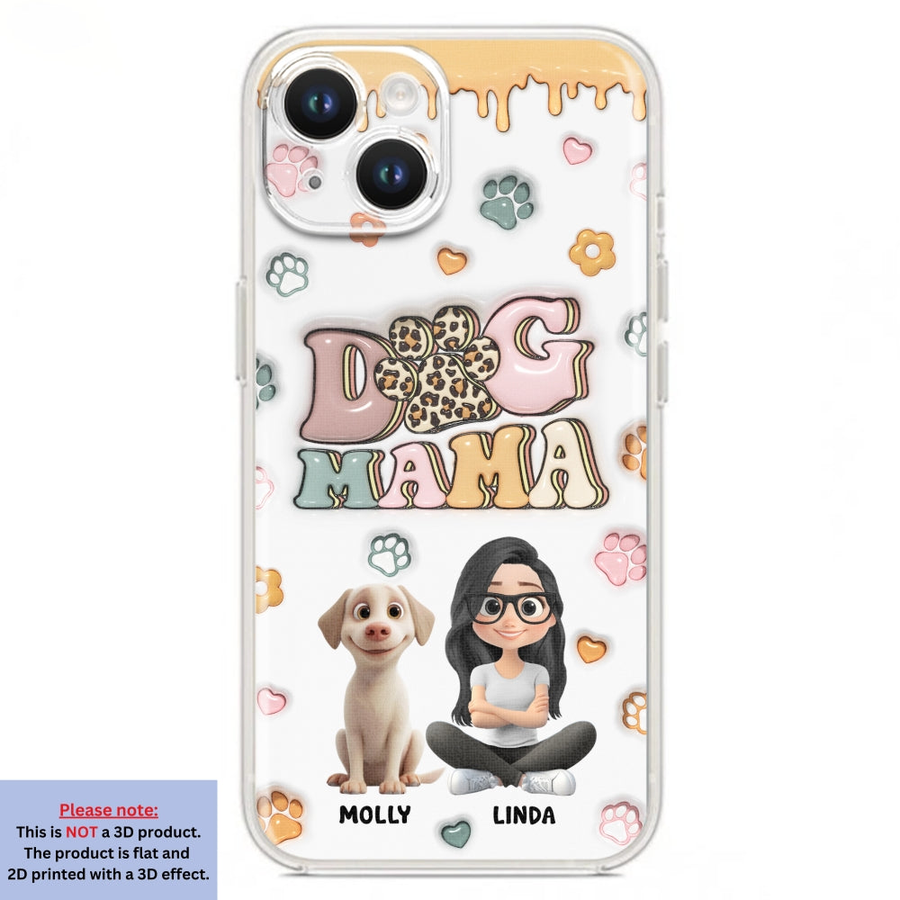 Dog Mama Version 2 - Exclusive Personalized Custom 3D Inflated Effect Smartphone Case for All Occasions