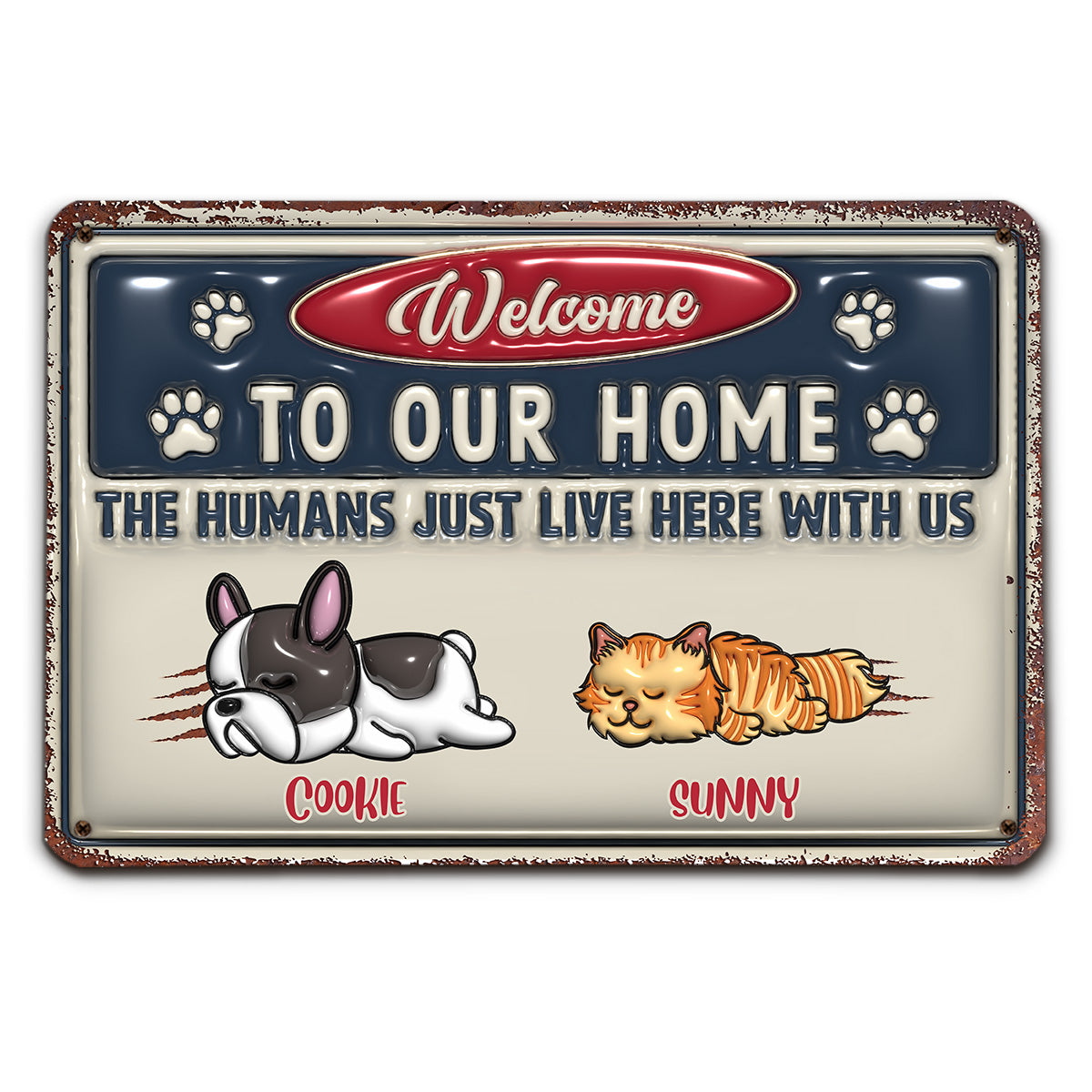 Just Live Here Ver Pet - Personalized Custom 3D Inflated Effect Metal Sign for Home and Office Decor