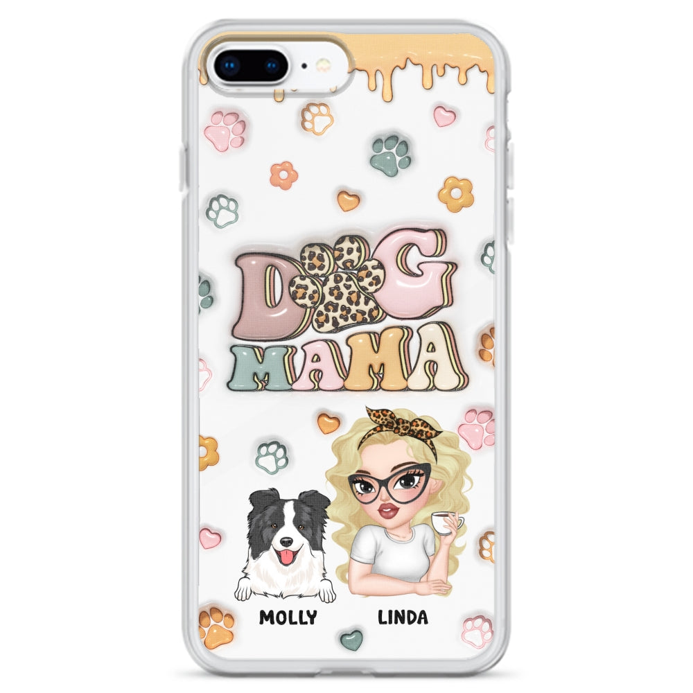 Dog Mama - Stunning Personalized Custom 3D Inflated Effect Phone Case for All Smartphones
