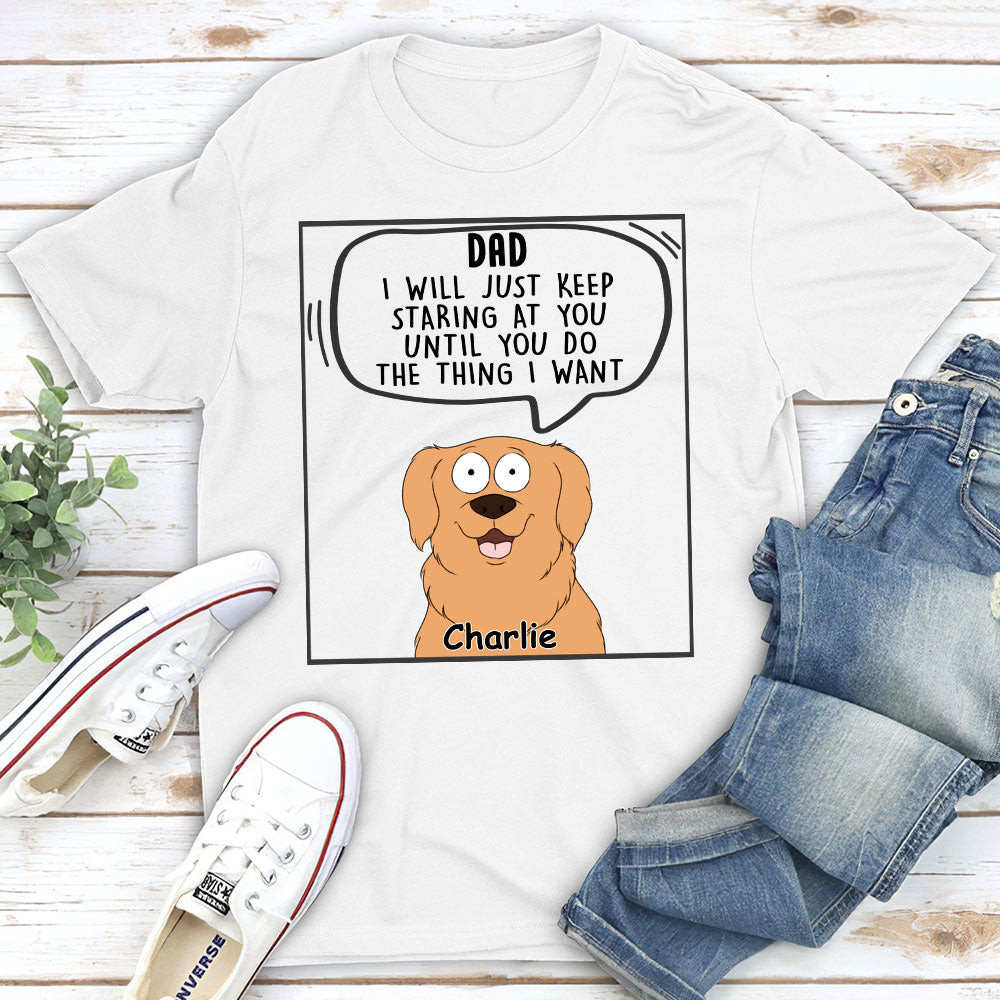 I Will Just - Personalized Custom Unisex 5.3 oz T-shirt for Pet Lovers