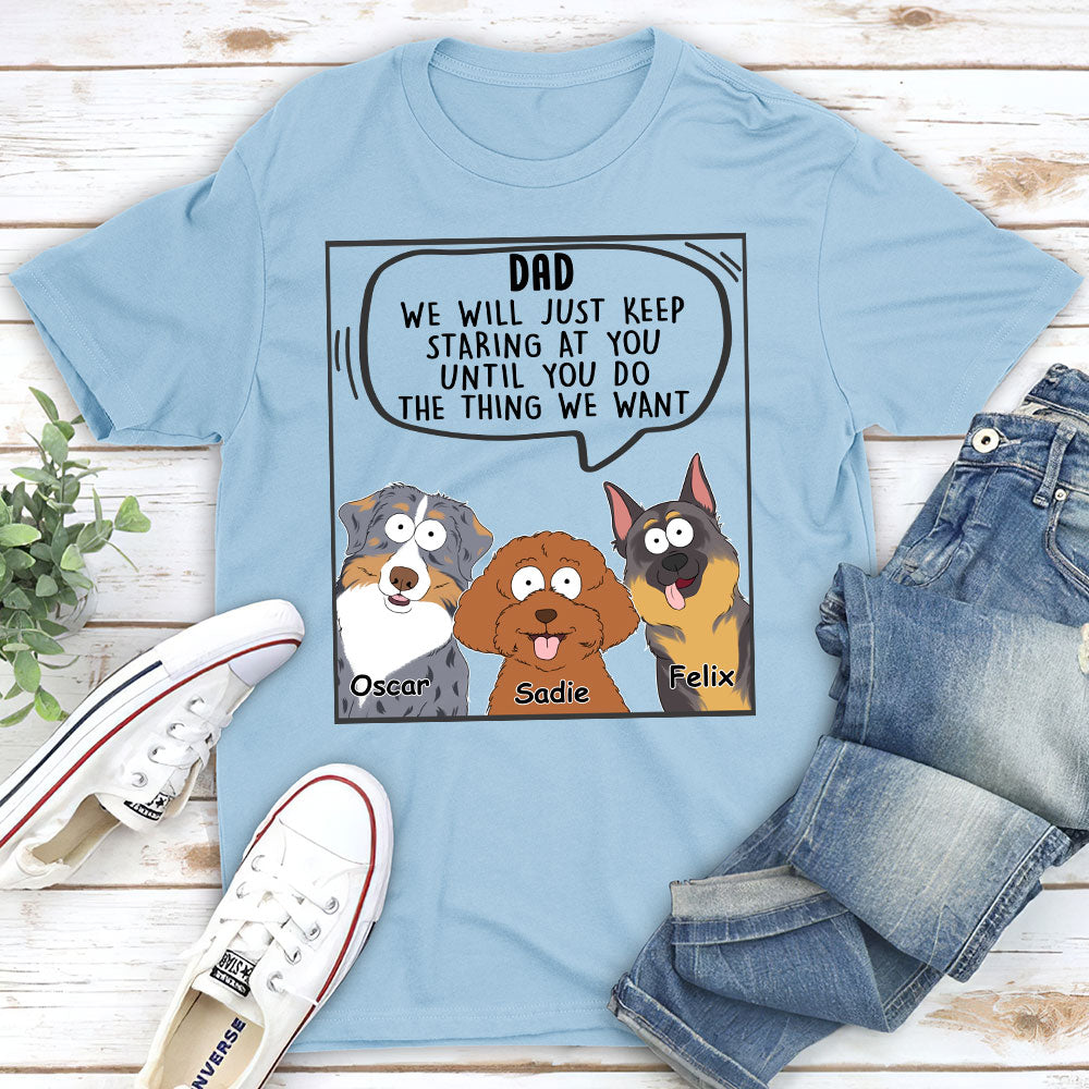 I Will Just - Personalized Custom Unisex 5.3 oz T-shirt for Pet Lovers