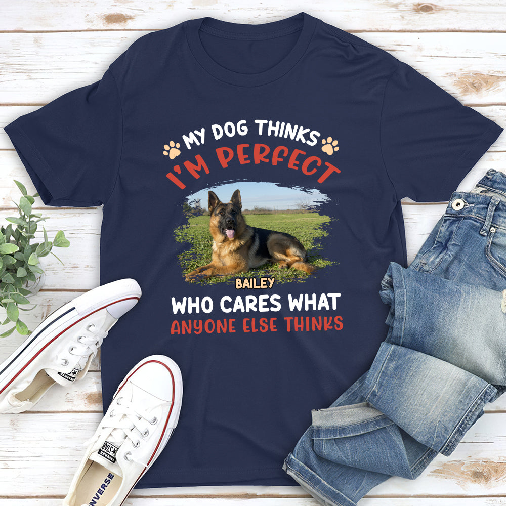 Personalized Custom Unisex 'My Dog Thinks I'm Perfect' Photo T-shirt - Ideal Gift for Pet Lovers