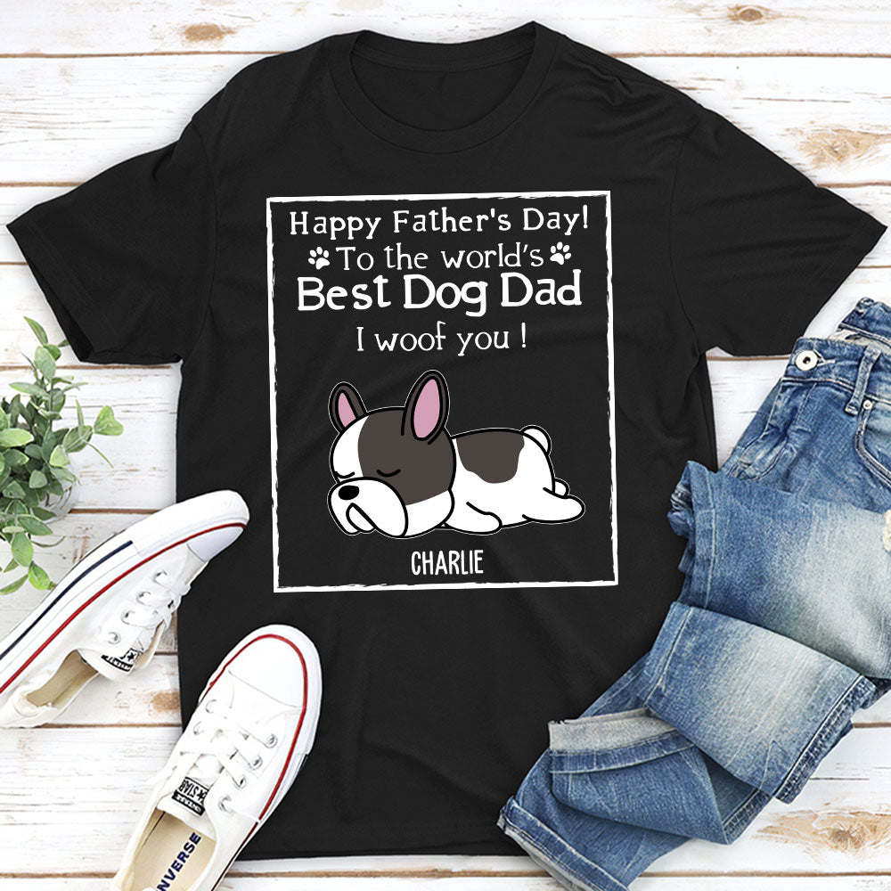 Woof Best Dog Dad Ever - Personalized Custom Unisex 5.3 oz T-shirt for Pet Lovers