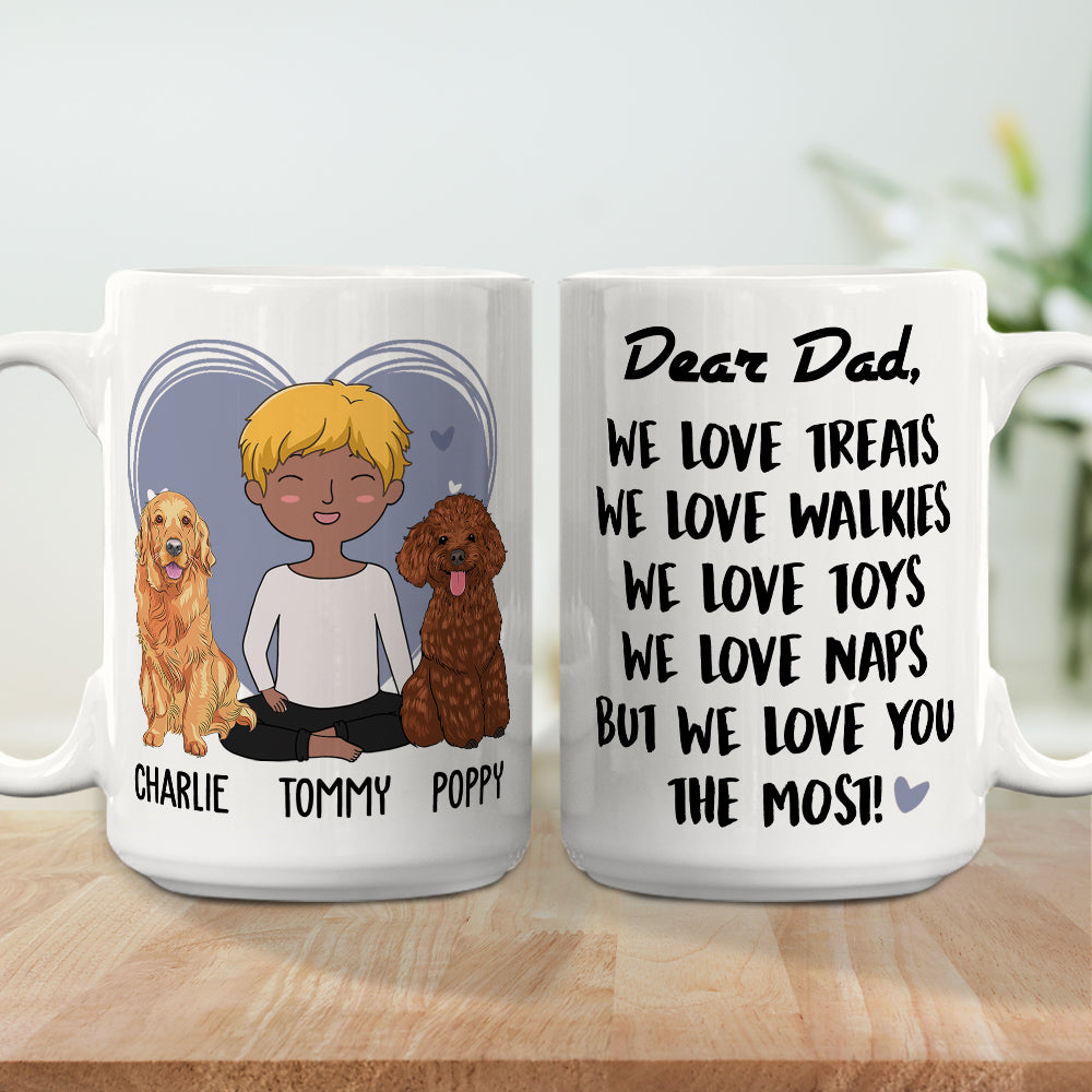 Love You The Most - Personalized Custom 11oz/15oz Coffee Mug for Pet Lovers
