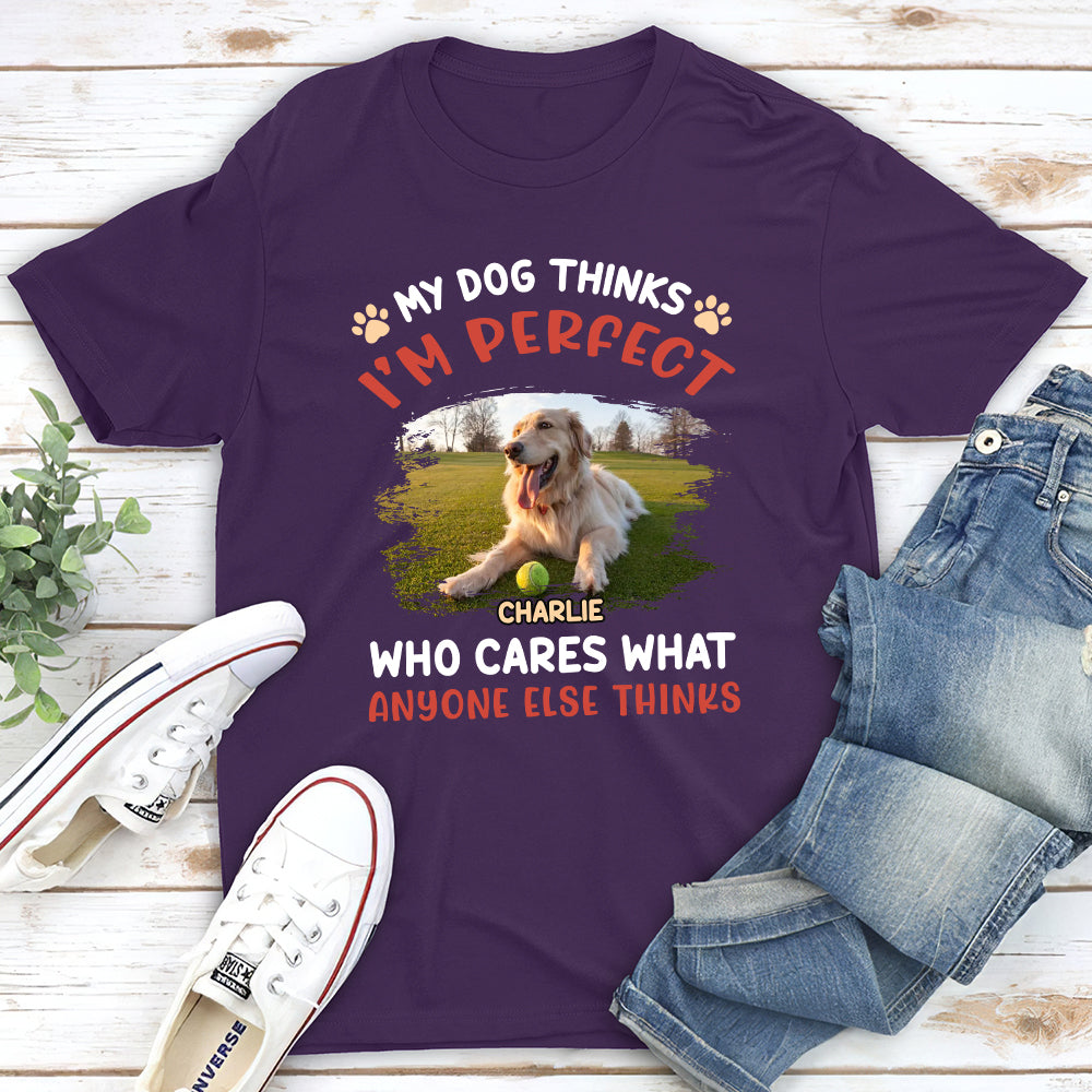 Personalized Custom Unisex 'My Dog Thinks I'm Perfect' Photo T-shirt - Ideal Gift for Pet Lovers