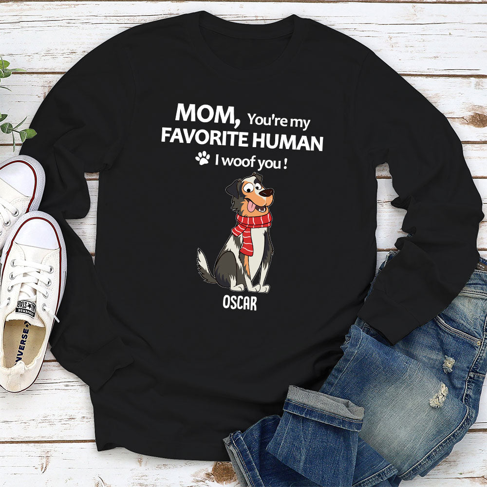 To My Favorite Human - Personalized Custom Unisex 6.0 oz Long Sleeve T-shirt for Pet Lovers