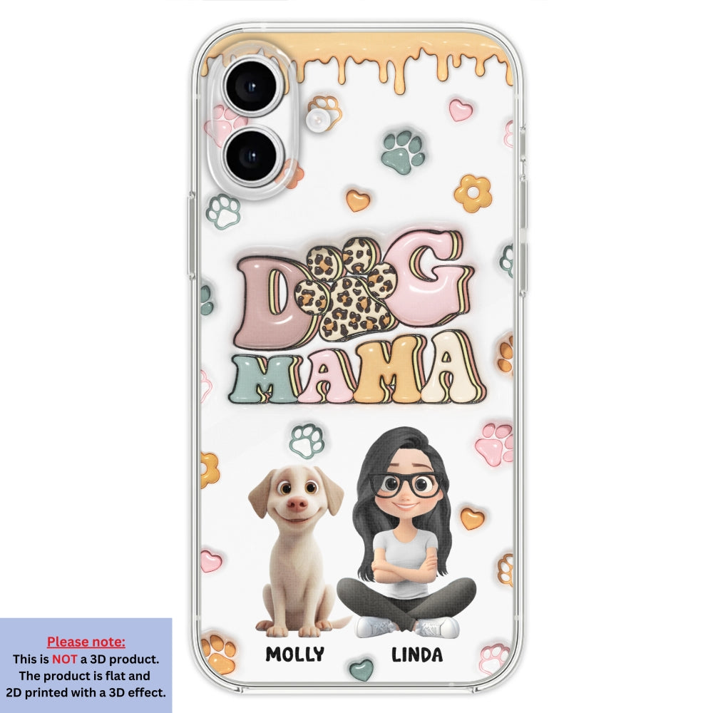 Dog Mama Version 2 - Exclusive Personalized Custom 3D Inflated Effect Smartphone Case for All Occasions