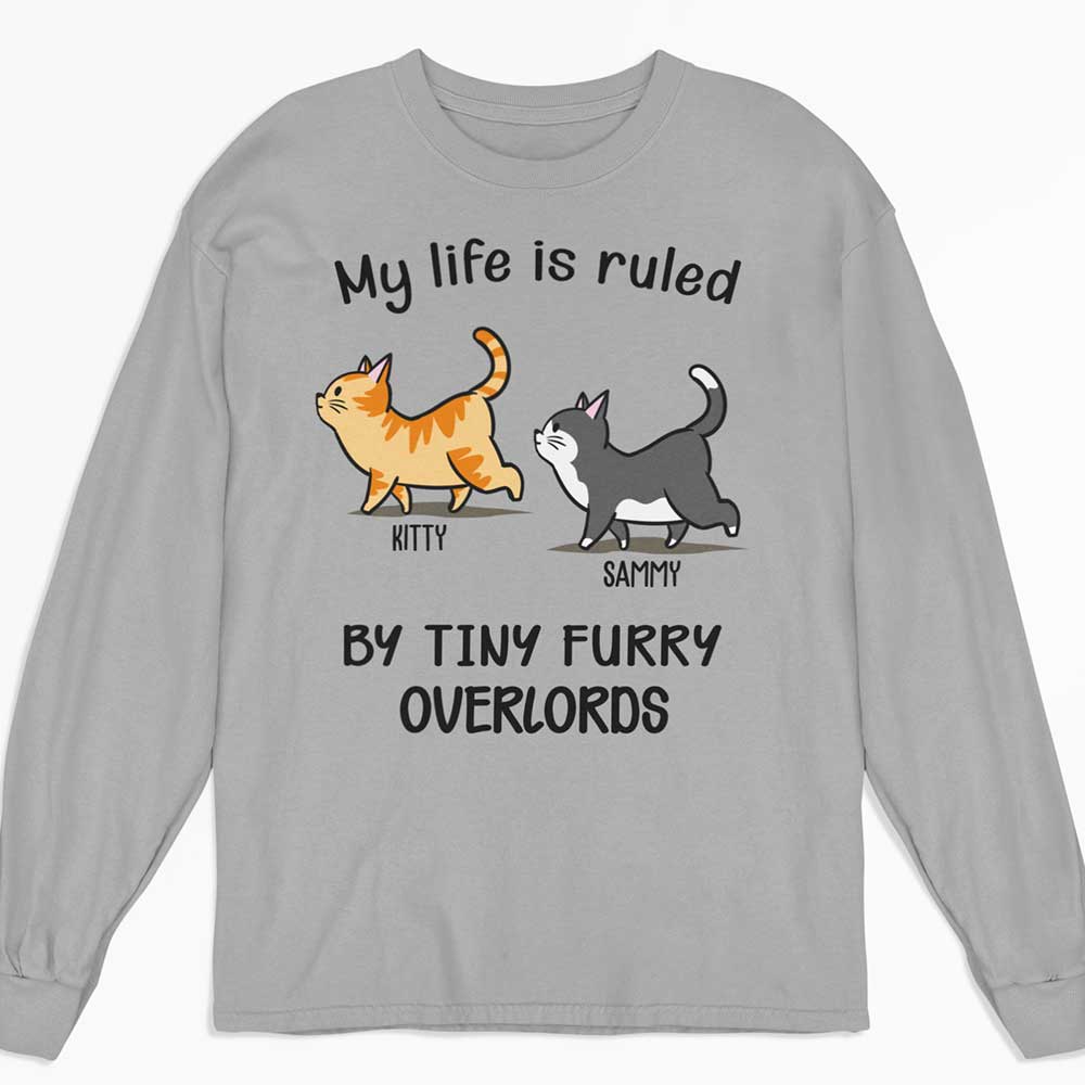 My Life Is Ruled By Cats - Personalized Custom Unisex 6.0 oz Long Sleeve T-shirt